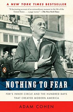 portada Nothing to Fear: Fdr's Inner Circle and the Hundred Days That Created Modern America (en Inglés)
