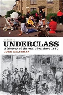 portada Underclass: A History Of The Excluded Since 1880