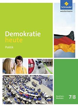 portada Demokratie Heute - Ausgabe 2016 für Nordrhein-Westfalen: Schülerband 7 / 8 (en Alemán)