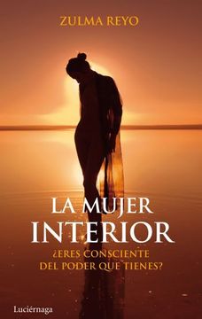 portada (Pe) la Mujer Interior: Eres Consciente de lo Poderosa que Llegas a Ser? (in Spanish)