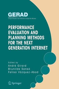portada Performance Evaluation and Planning Methods for the Next Generation Internet (in English)
