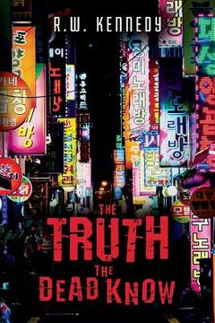 portada The Truth the Dead Know (in English)