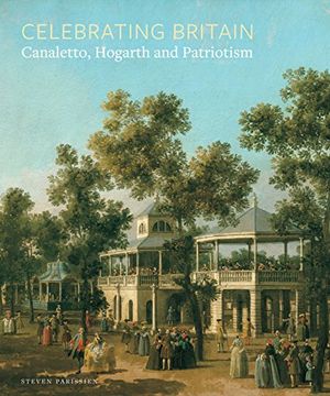 portada Celebrating Britain: Canaletto, Hogarth and Patriotism