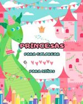 portada Libro para colorear de princesas: para niños y niñas de 4 a 8 años (diseños impresionantes): ¡Un gran libro para colorear repleto de muchas horas de d