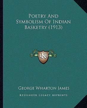 portada poetry and symbolism of indian basketry (1913)