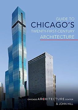 portada Guide to Chicago'S Twenty-First-Century Architecture (in English)