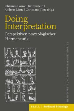 portada Doing Interpretation: Perspektiven Praxeologischer Hermeneutik (en Alemán)