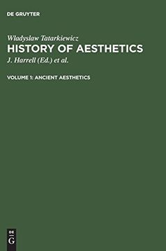 portada History of Aesthetics, vol 1, Ancient Aesthetics (Wladyslaw Tatarkiewicz: History of Aesthetics) (en Inglés)