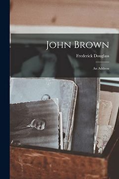 portada John Brown: An Address 