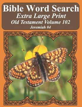 portada Bible Word Search Extra Large Print Old Testament Volume 102: Jeremiah #4 (in English)