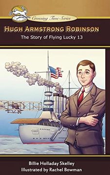 portada Hugh Armstrong Robinson: The Story of Flying Lucky 13 (Crossing Time) (en Inglés)