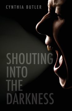 portada Shouting into the Darkness