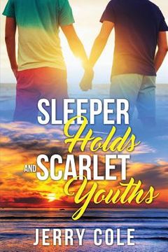 portada Sleeper Holds and Scarlet Youths (en Inglés)