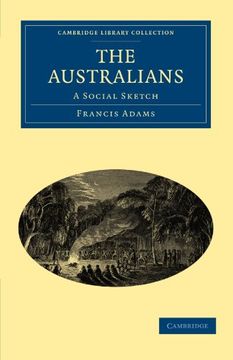 portada The Australians: A Social Sketch (Cambridge Library Collection - History of Oceania) (in English)