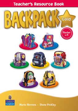 portada Backpack Gold Starter to Level 6 Teacher's Resource Book new Edition (en Inglés)