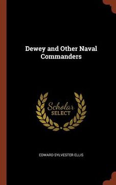 portada Dewey and Other Naval Commanders (in English)