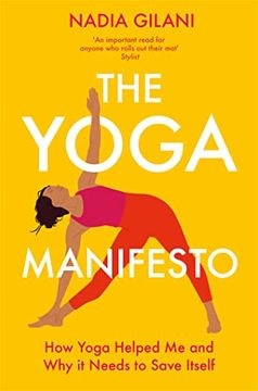 portada The Yoga Manifesto: How Yoga Helped Me and Why It Needs to Save Itself (in English)