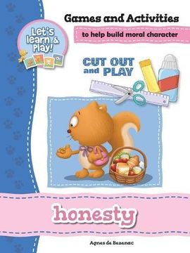 portada Honesty - Games and Activities: Games and Activities to Help Build Moral Character (Cut Out and Play)