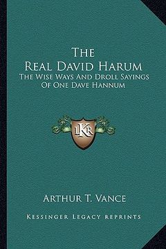 portada the real david harum: the wise ways and droll sayings of one dave hannum (in English)