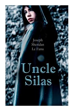portada Uncle Silas: Gothic Mystery Thriller (in English)