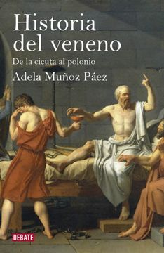 portada Historia del Veneno: De la Cicuta al Polonio (in Spanish)