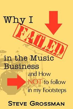 portada why i failed in the music business (en Inglés)