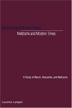 portada Nietzsche and Modern Times: A Study of Bacon, Descartes, and Nietzsche (in English)