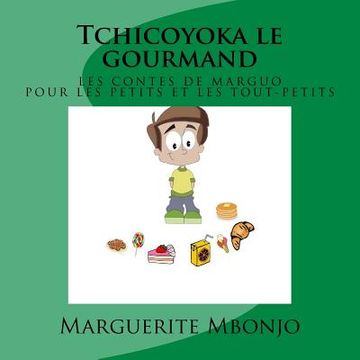 portada Tchicoyoka le gourmand (en Francés)