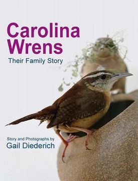 portada Carolina Wrens: Their Family Story (en Inglés)