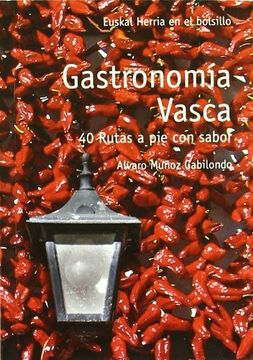 portada Gastronomia vasca - 40 rutas a pie con sabor (E.H. En El Bolsillo)