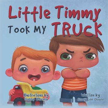 portada Little Timmy Took My Truck (en Inglés)