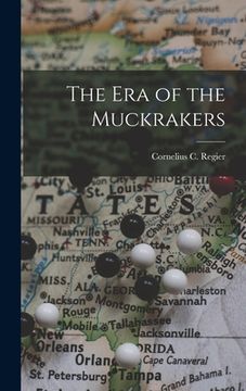 portada The Era of the Muckrakers (en Inglés)