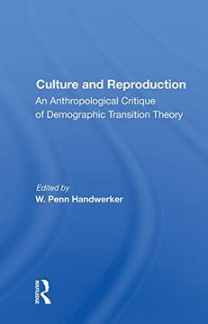 portada Culture and Reproduction: An Anthropological Critique of Demographic Transition Theory 