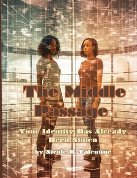 portada The Middle Passage: Your Identity Has Already Been Stolen (en Inglés)