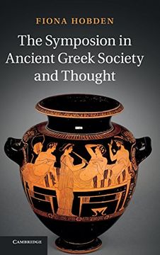 portada The Symposion in Ancient Greek Society and Thought Hardback (en Inglés)