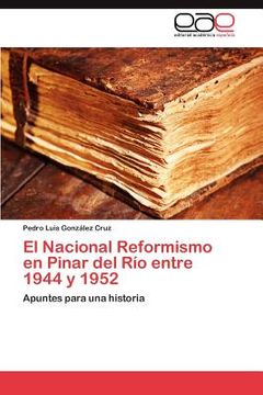 portada el nacional reformismo en pinar del r o entre 1944 y 1952 (in English)