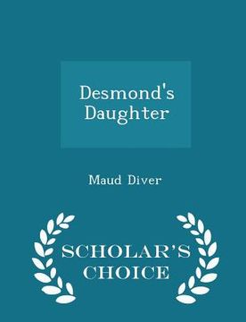portada Desmond's Daughter - Scholar's Choice Edition (en Inglés)