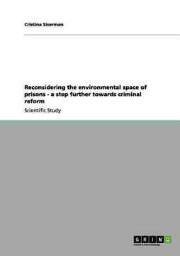 portada reconsidering the environmental space of prisons - a step further towards criminal reform (en Inglés)