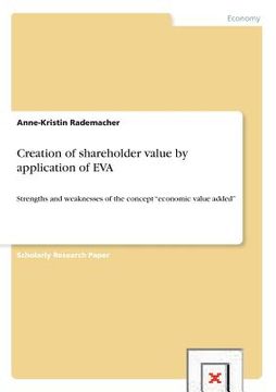 portada Creation of shareholder value by application of EVA: Strengths and weaknesses of the concept economic value added 