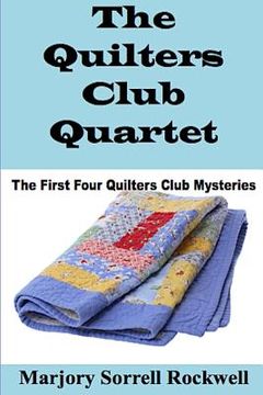 portada The Quilters Club Quartet: Volumes 1 - 4 in The Quilters Club Mystery Series (en Inglés)