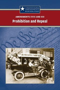 portada Amendments XVIII and XXI: Prohibition and Repeal (en Inglés)