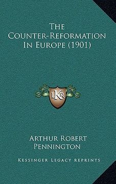 portada the counter-reformation in europe (1901)