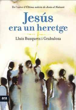 portada Jesús era un Heretge (Catalan) (en Catalá)