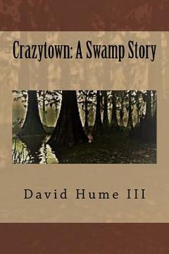 portada Crazytown: A Swamp Story (en Inglés)