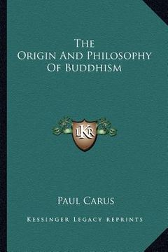 portada the origin and philosophy of buddhism (en Inglés)