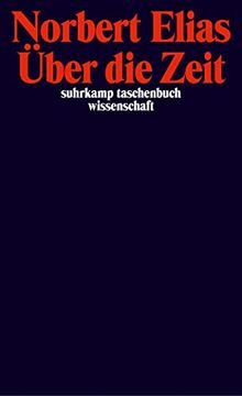 portada Über die Zeit: Arbeiten zur Wissenssoziologie ii (Suhrkamp Taschenbuch Wissenschaft) (in German)