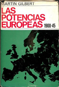 portada LAS POTENCIAS EUROPEAS 1900- 45.