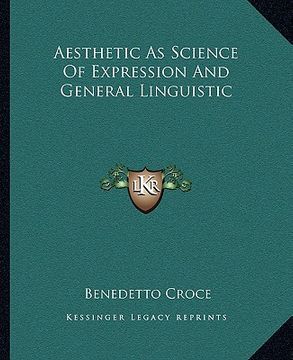 portada aesthetic as science of expression and general linguistic (en Inglés)