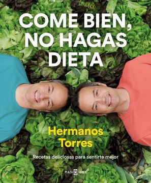 portada Come Bien, No Hagas Dieta / Eat Right, Don't Diet