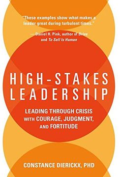 portada High-Stakes Leadership: Leading Through Crisis with Courage, Judgment, and Fortitude (en Inglés)